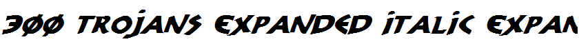 300 Trojans Expanded Italic Expanded Italic