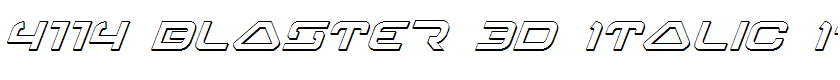 4114 Blaster 3D Italic Italic