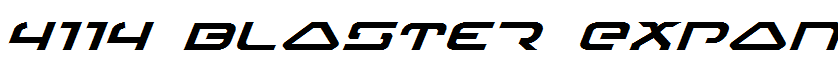 4114 Blaster Expanded Italic Expanded Italic