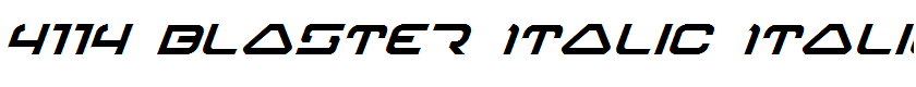 4114 Blaster Italic Italic