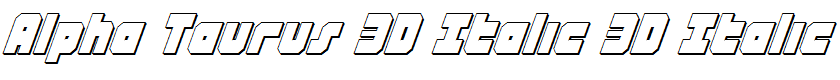 Alpha Taurus 3D Italic 3D Italic