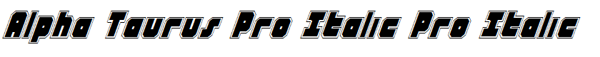 Alpha Taurus Pro Italic Pro Italic