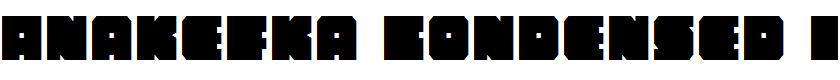 Anakefka Condensed Condensed