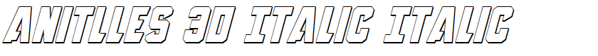 Anitlles 3D Italic Italic