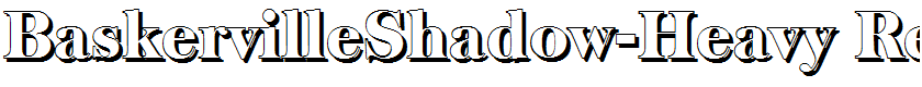 BaskervilleShadow-Heavy Regular