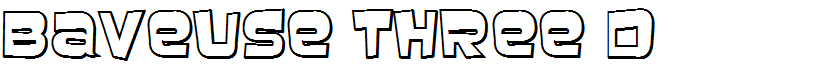 Baveuse Three D
