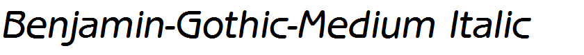 Benjamin-Gothic-Medium Italic
