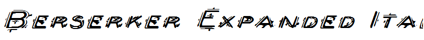 Berserker Expanded Italic Expanded Italic