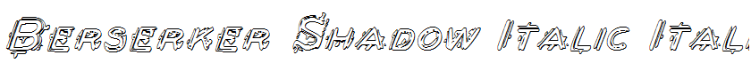 Berserker Shadow Italic Italic