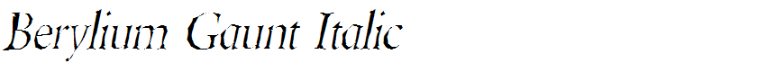 Berylium Gaunt Italic