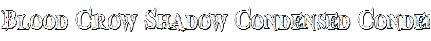 Blood Crow Shadow Condensed Condensed