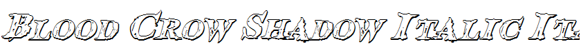 Blood Crow Shadow Italic Italic