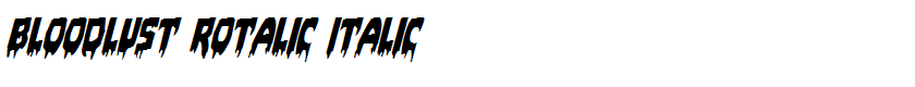 Bloodlust Rotalic Italic