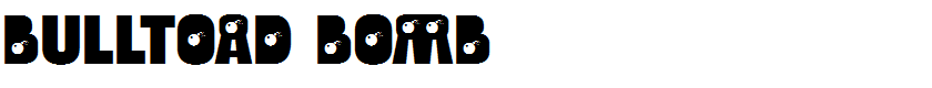 Bulltoad Bomb