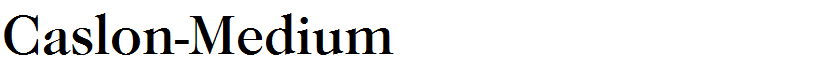 Caslon-Medium