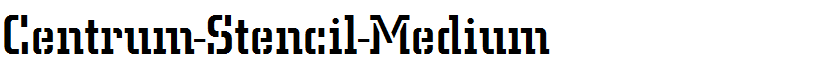 Centrum-Stencil-Medium