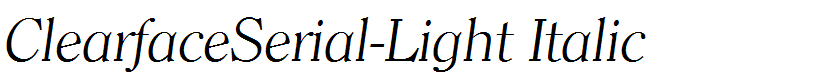 ClearfaceSerial-Light Italic