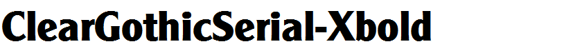 ClearGothicSerial-Xbold