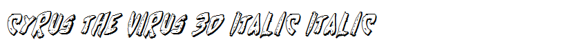Cyrus the Virus 3D Italic Italic