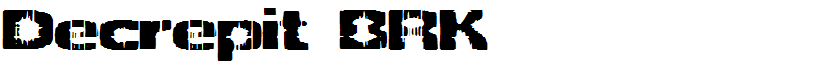 Decrepit BRK