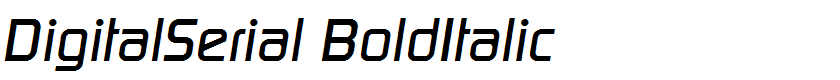 DigitalSerial BoldItalic