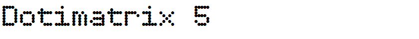 Dotimatrix 5
