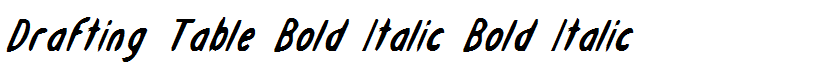 Drafting Table Bold Italic Bold Italic