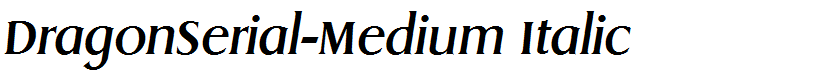 DragonSerial-Medium Italic