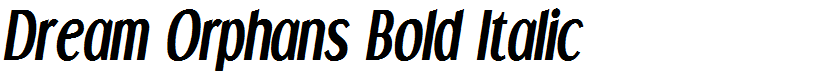 Dream Orphans Bold Italic