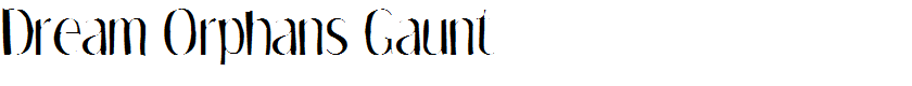 Dream Orphans Gaunt