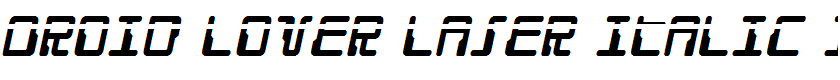 Droid Lover Laser Italic Italic