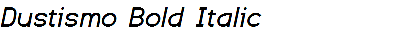 Dustismo Bold Italic
