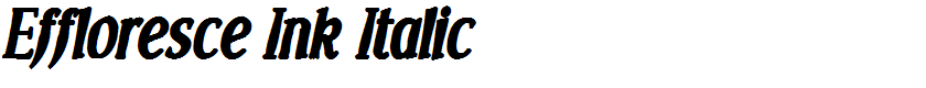 Effloresce Ink Italic