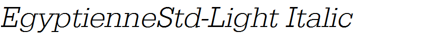 EgyptienneStd-Light Italic