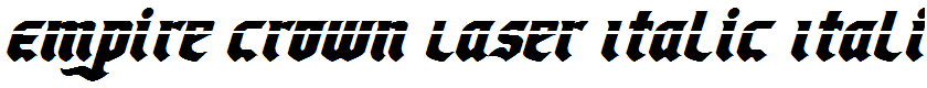 Empire Crown Laser Italic Italic