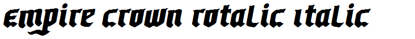 Empire Crown Rotalic Italic