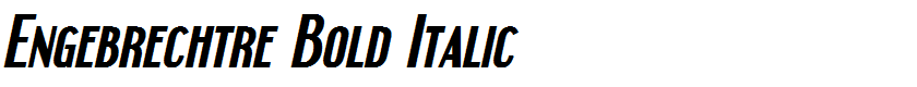 Engebrechtre Bold Italic
