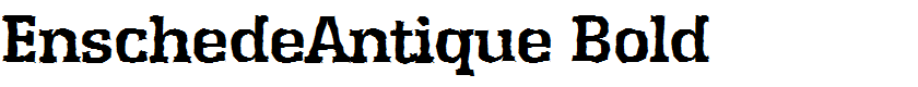 EnschedeAntique Bold