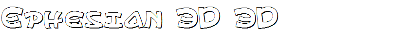 Ephesian 3D 3D