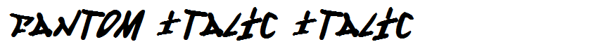 Fantom Italic Italic