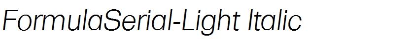 FormulaSerial-Light Italic