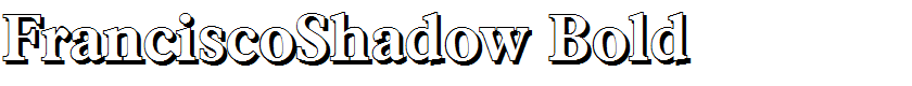 FranciscoShadow Bold