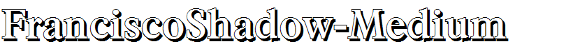 FranciscoShadow-Medium