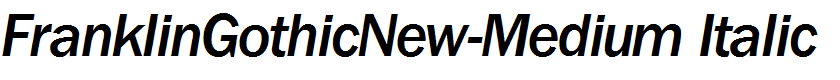 FranklinGothicNew-Medium Italic