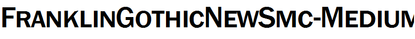 FranklinGothicNewSmc-Medium