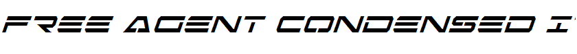 Free Agent Condensed Italic Condensed Italic