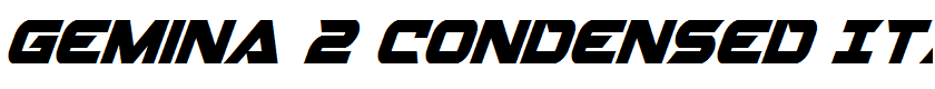Gemina 2 Condensed Italic Condensed Italic