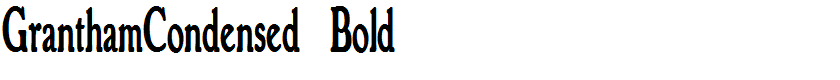 GranthamCondensed Bold