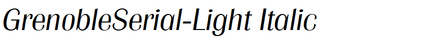 GrenobleSerial-Light Italic