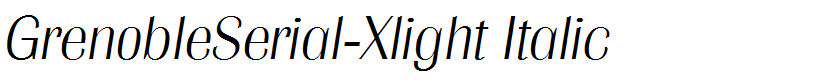 GrenobleSerial-Xlight Italic
